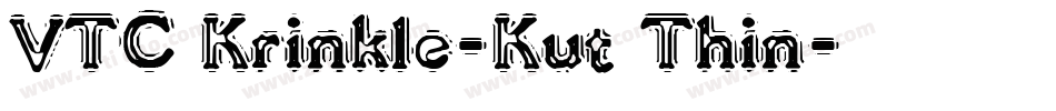 VTC Krinkle-Kut Thin字体转换
